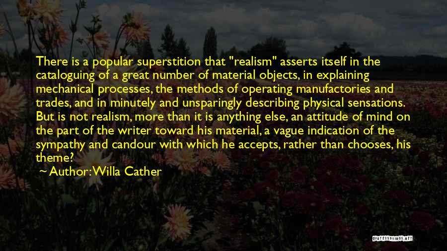 Material Objects Quotes By Willa Cather