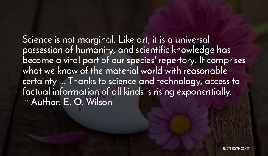 Material Possession Quotes By E. O. Wilson