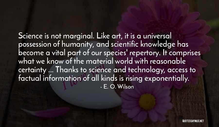 Material Possession Quotes By E. O. Wilson