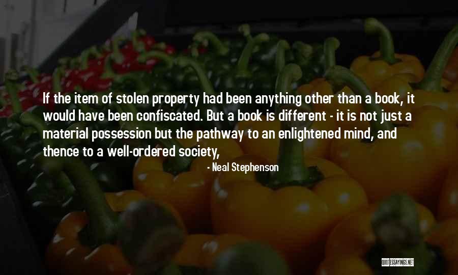 Material Possession Quotes By Neal Stephenson