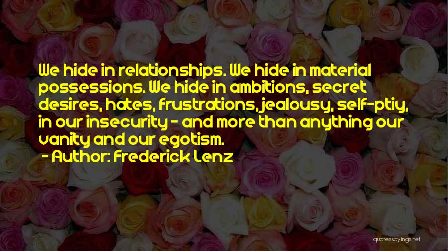Material Possessions Quotes By Frederick Lenz