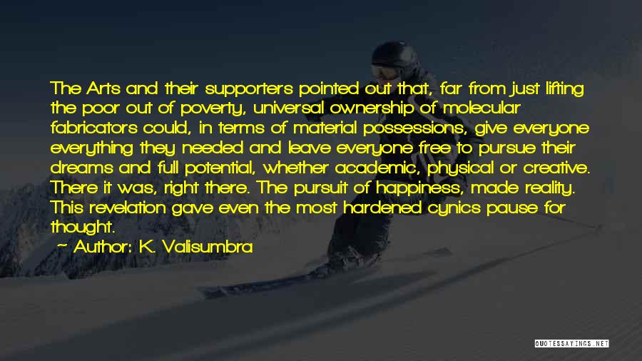 Material Possessions Quotes By K. Valisumbra