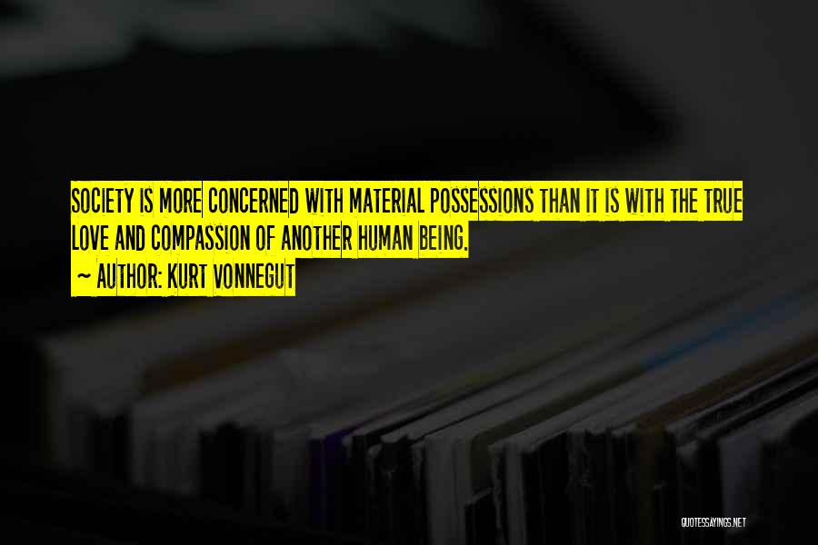 Material Possessions Quotes By Kurt Vonnegut