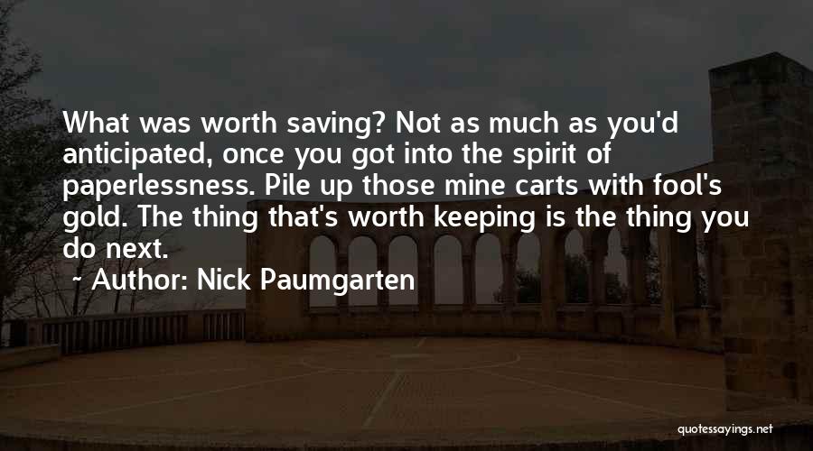 Material Possessions Quotes By Nick Paumgarten