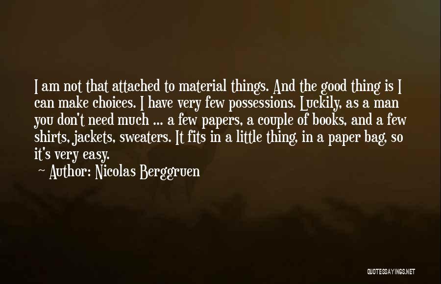 Material Possessions Quotes By Nicolas Berggruen