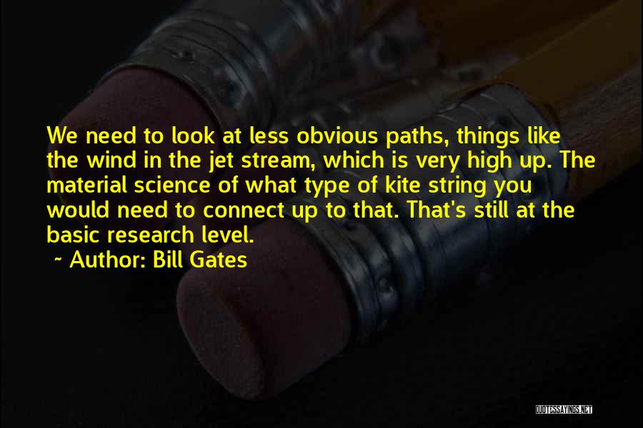 Material Science Quotes By Bill Gates