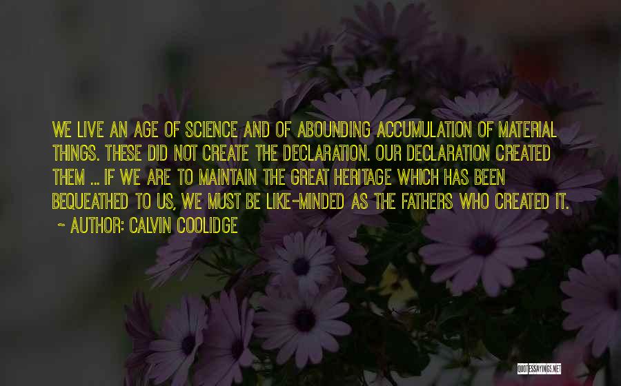 Material Science Quotes By Calvin Coolidge