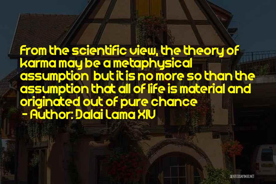 Material Science Quotes By Dalai Lama XIV