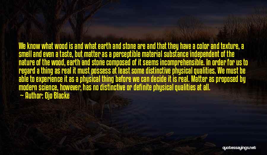 Material Science Quotes By Ojo Blacke
