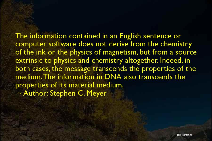Material Science Quotes By Stephen C. Meyer