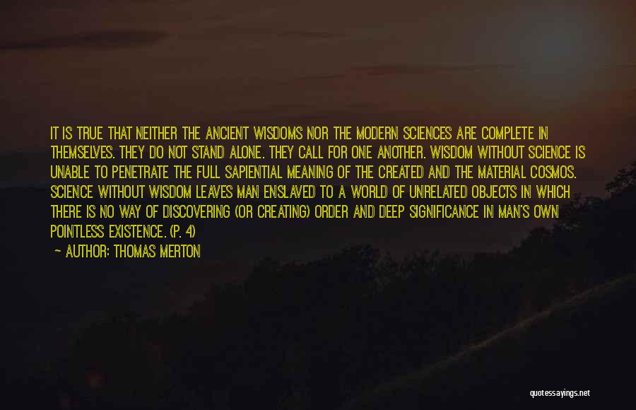 Material Science Quotes By Thomas Merton