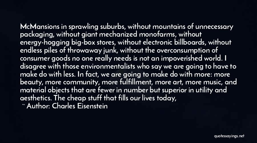 Material Stuff Quotes By Charles Eisenstein