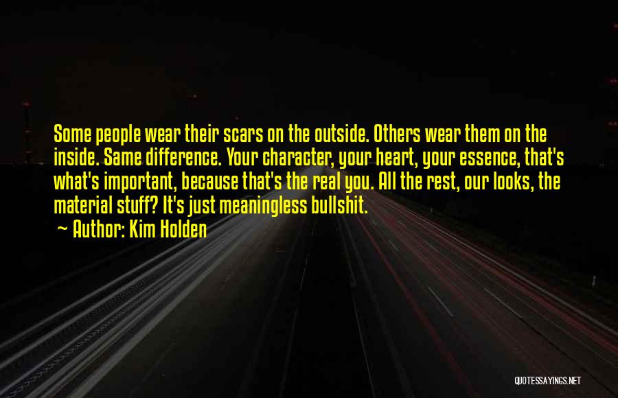 Material Stuff Quotes By Kim Holden