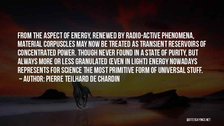 Material Stuff Quotes By Pierre Teilhard De Chardin