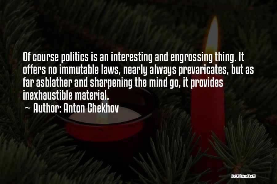 Material Thing Quotes By Anton Chekhov