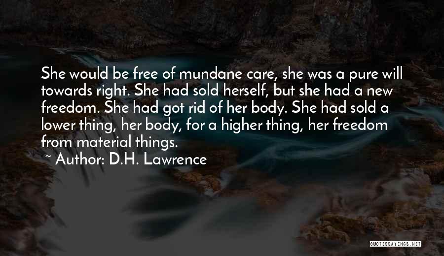 Material Thing Quotes By D.H. Lawrence