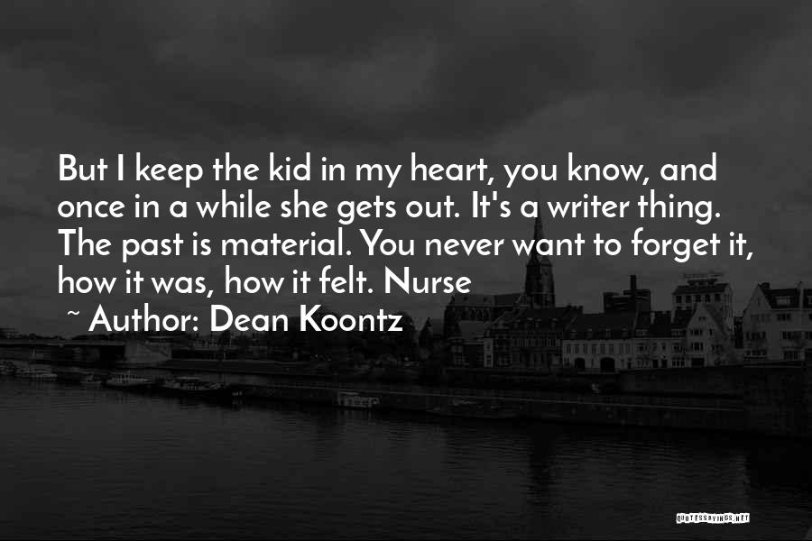 Material Thing Quotes By Dean Koontz