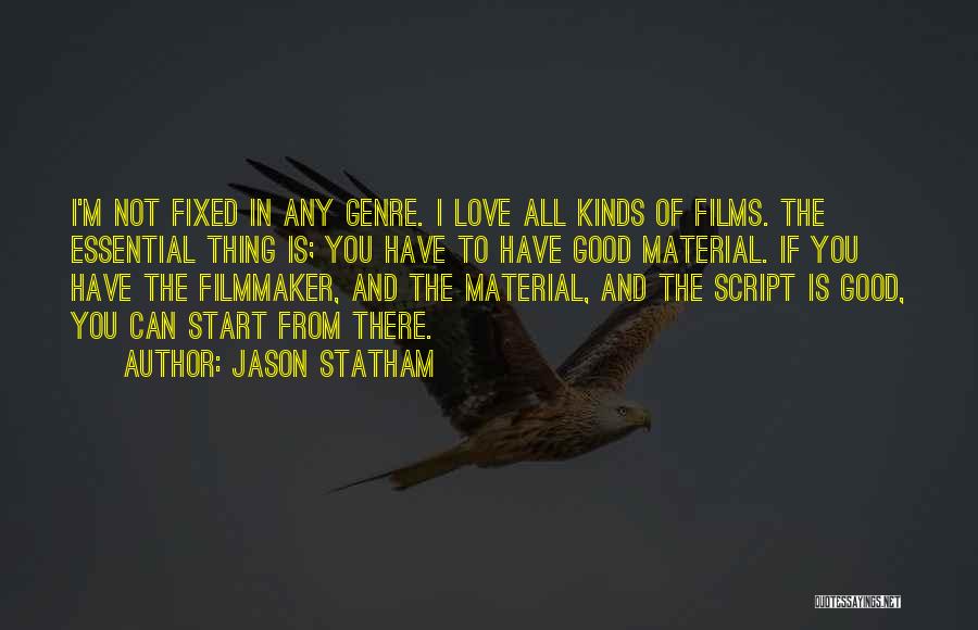 Material Thing Quotes By Jason Statham