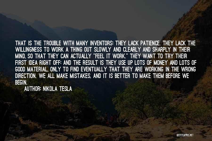 Material Thing Quotes By Nikola Tesla