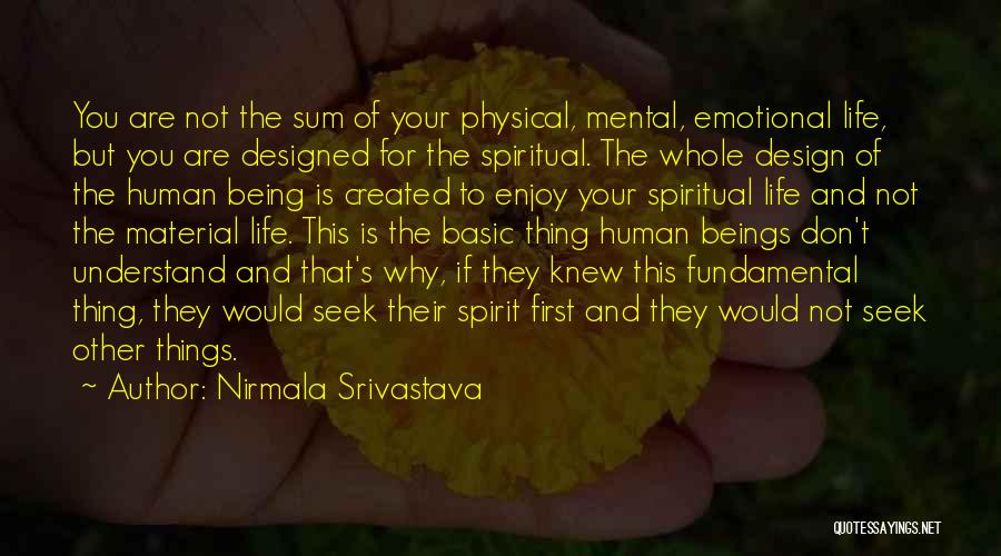 Material Thing Quotes By Nirmala Srivastava