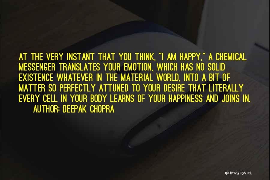 Material Things And Happiness Quotes By Deepak Chopra
