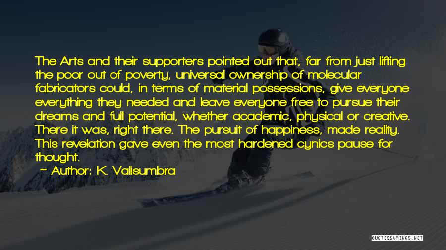 Material Things And Happiness Quotes By K. Valisumbra