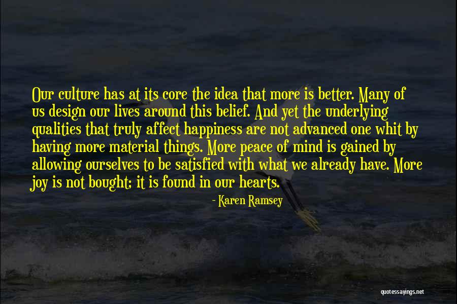 Material Things And Happiness Quotes By Karen Ramsey Material Things And Happiness Quotes By Karen Ramsey