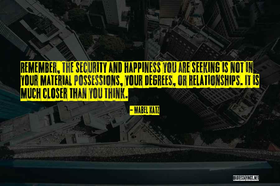 Material Things And Happiness Quotes By Mabel Katz Material Things And Happiness Quotes By Mabel Katz