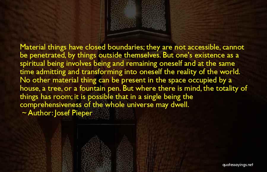 Material Things And Life Quotes By Josef Pieper