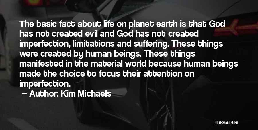 Material Things And Life Quotes By Kim Michaels