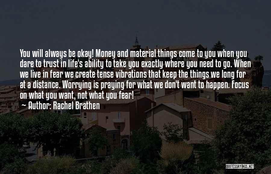 Material Things And Life Quotes By Rachel Brathen