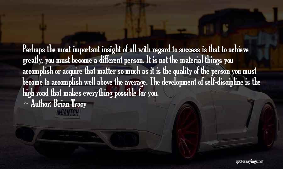 Material Things Not Important Quotes By Brian Tracy