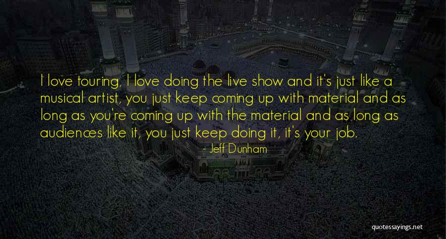 Material Things Over Love Quotes By Jeff Dunham