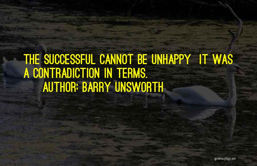 Materialism And Happiness Quotes By Barry Unsworth