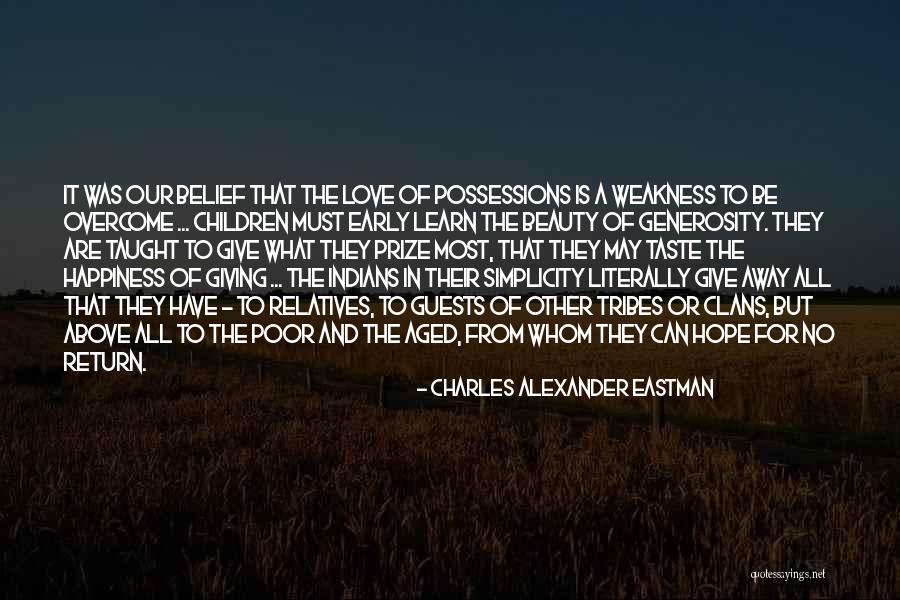 Materialism And Happiness Quotes By Charles Alexander Eastman