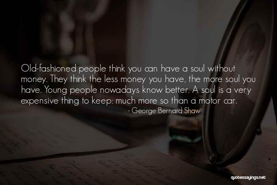 Materialism And Happiness Quotes By George Bernard Shaw