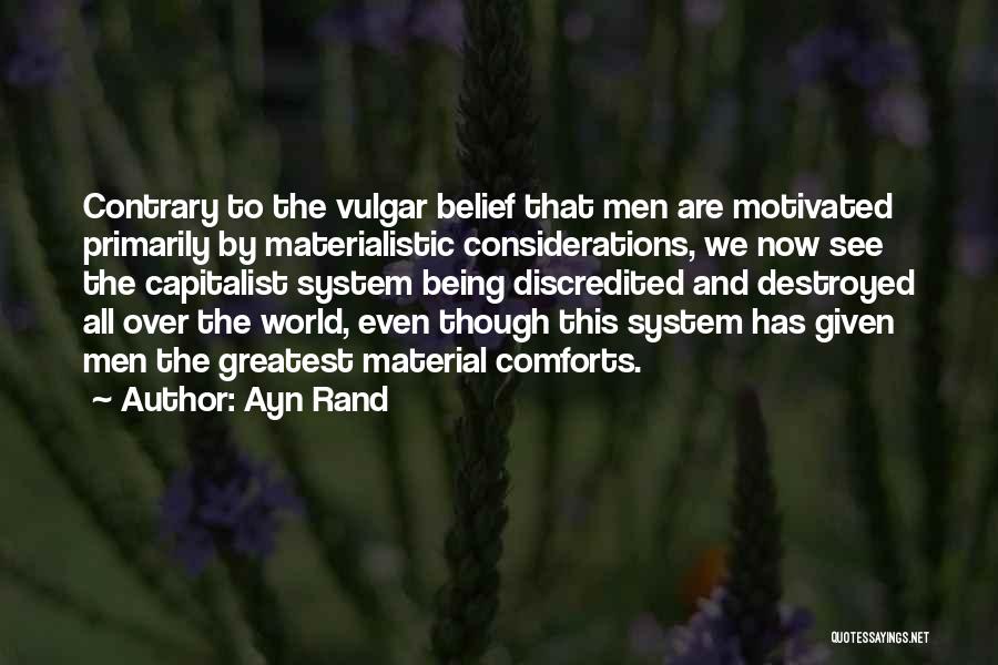 Materialistic World Quotes By Ayn Rand