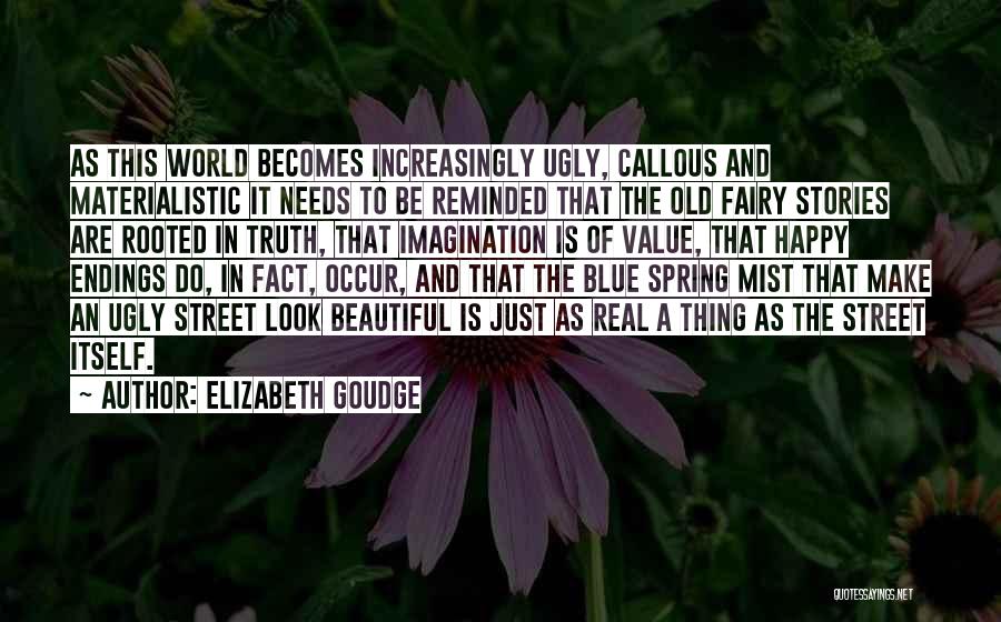 Materialistic World Quotes By Elizabeth Goudge