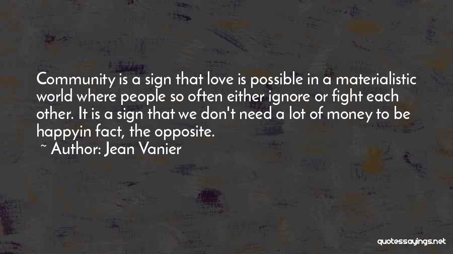 Materialistic World Quotes By Jean Vanier