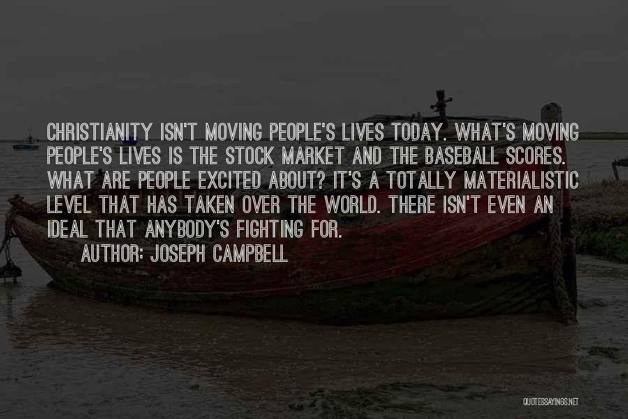 Materialistic World Quotes By Joseph Campbell