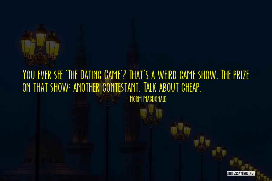 Materializar Significado Quotes By Norm MacDonald Materializar Significado Quotes By Norm MacDonald
