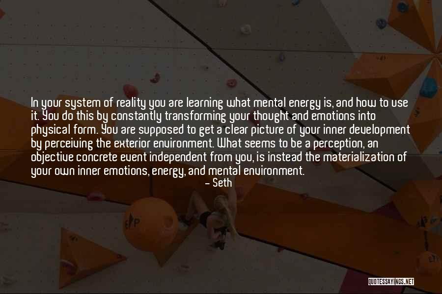 Materialization Quotes By Seth Materialization Quotes By Seth
