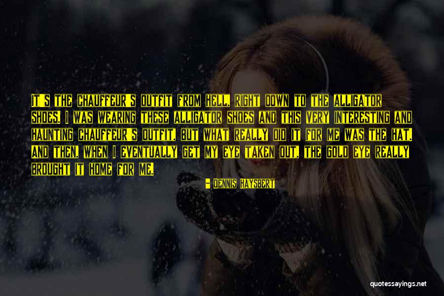 Materialized Views Quotes By Dennis Haysbert Materialized Views Quotes By Dennis Haysbert