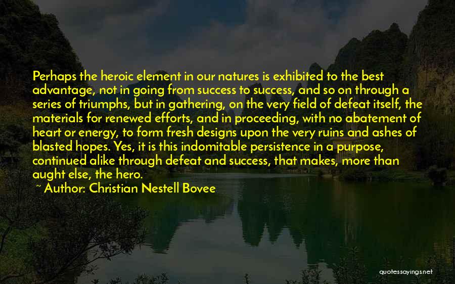 Materials Quotes By Christian Nestell Bovee Materials Quotes By Christian Nestell Bovee