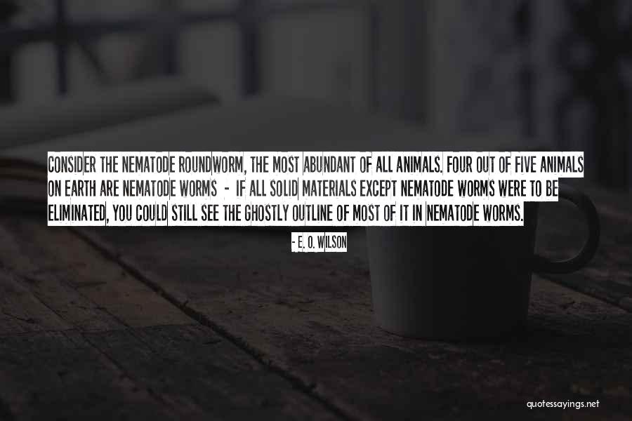 Materials Quotes By E. O. Wilson Materials Quotes By E. O. Wilson