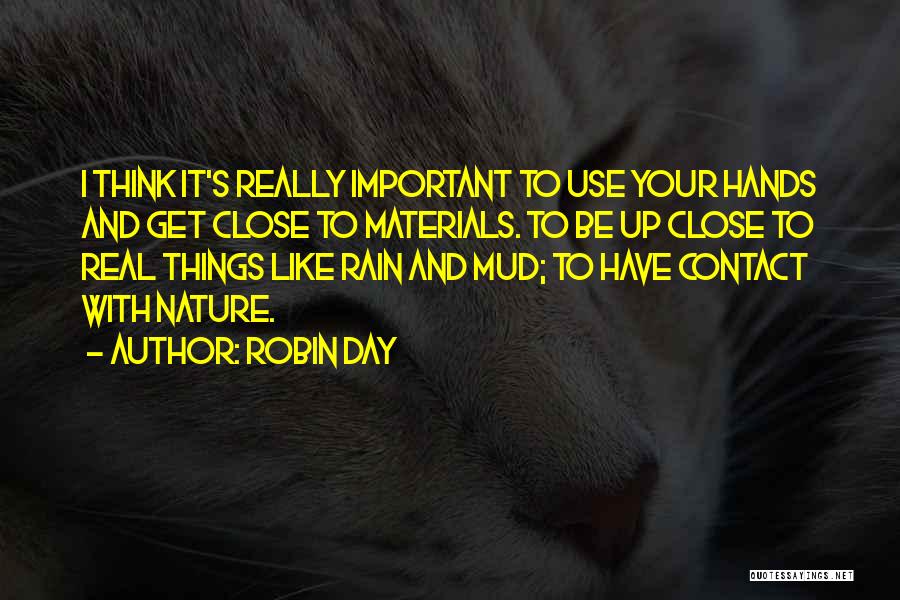 Materials Quotes By Robin Day