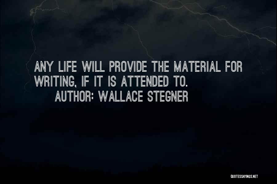 Materials Quotes By Wallace Stegner