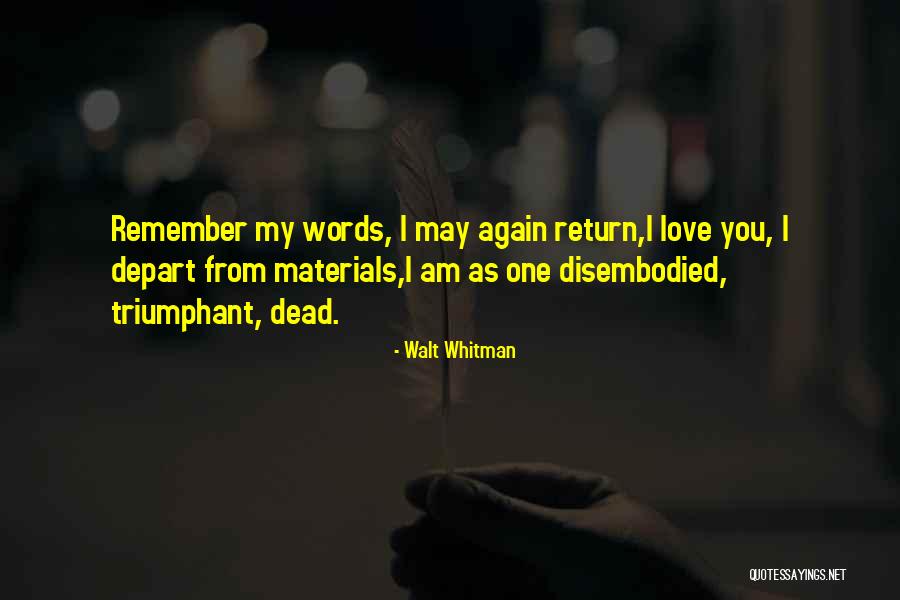 Materials Quotes By Walt Whitman