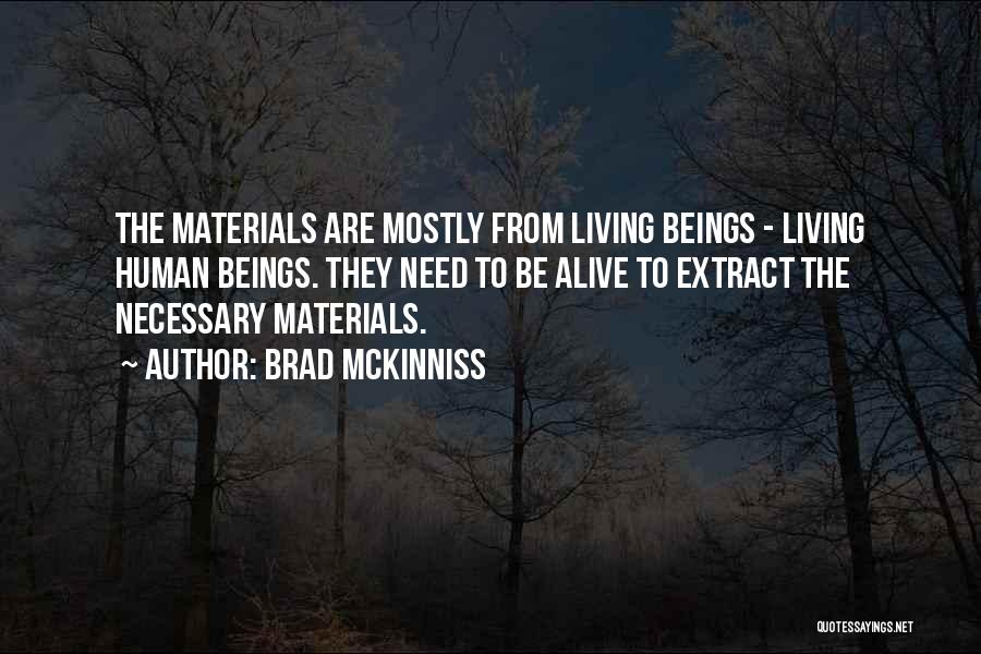 Materials Science Quotes By Brad McKinniss