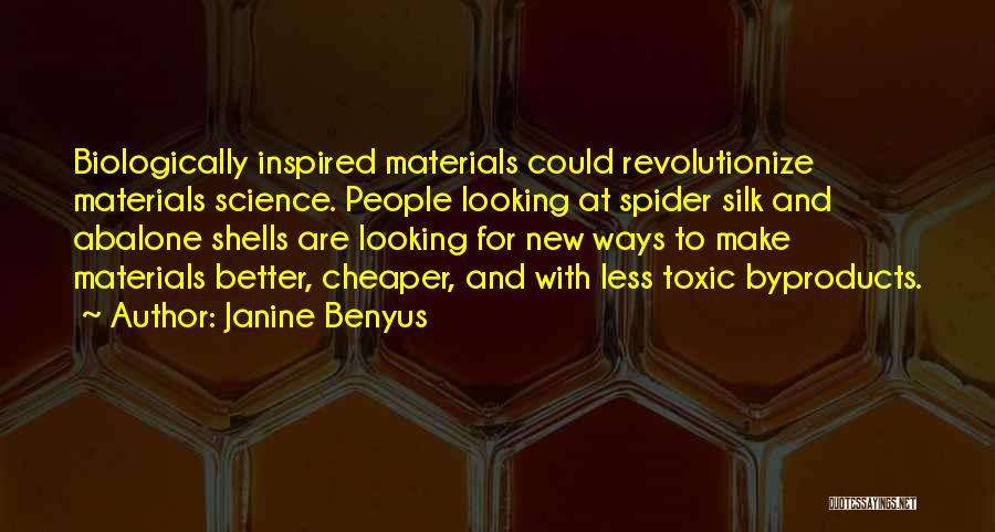 Materials Science Quotes By Janine Benyus
